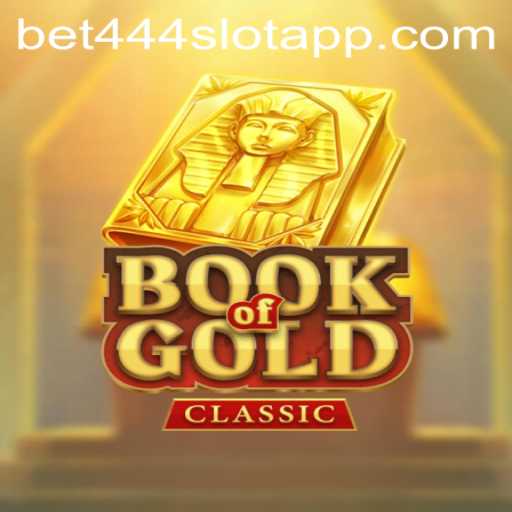 Immersing in Adventure with BookOfGoldClassic on Bet444 Slot App