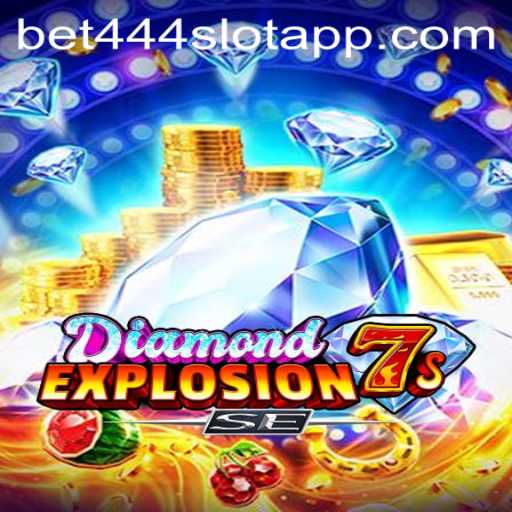 Discover the Exciting World of DiamondExplosion7sSE on Bet444 Slot App