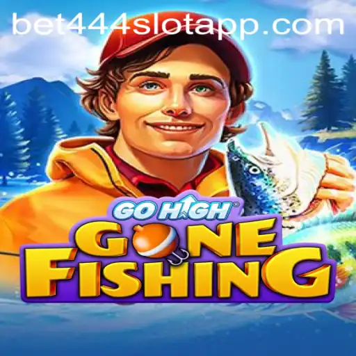 GoHighGoneFishing: A New Adventure on Bet444 Slot App