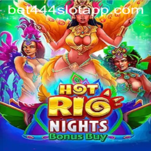 Discover the Excitement of HotRioNightsBonusBuy and Bet444 Slot App