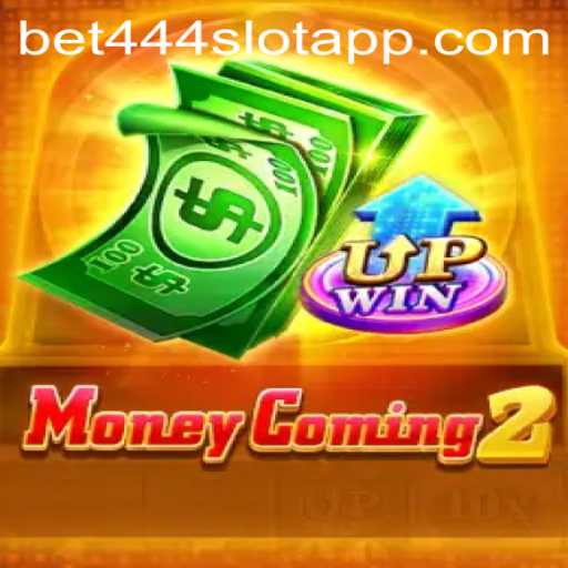 Exploring the Excitement of MoneyComing2: An In-depth Look into the Bet444 Slot App