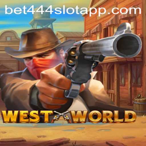 Exploring the Intriguing World of WestWorld and Bet444 Slot App
