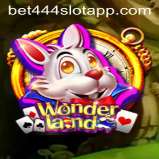 Discover the Magic of Wonderland in Bet444 Slot App